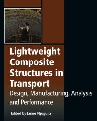 J. Njuguna - Lightweight Composite Structures in Transport (2016)