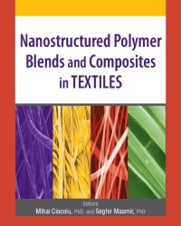 M. Ciocoiu - Nanostructured Polymer Blends and Composites in Textiles (2016)