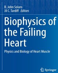 R. Solaro - Biophysics of the Failing Heart (2013)