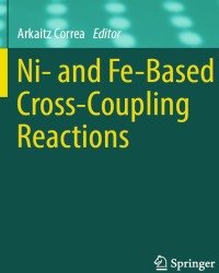 A. Correa - Ni- and Fe-Based Cross-Coupling Reactions (2017)