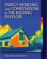 A. Dimitrov - Energy Modeling and Computations in the Building Envelope (2016)