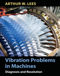A. Lees - Vibration Problems in Machines (2016)