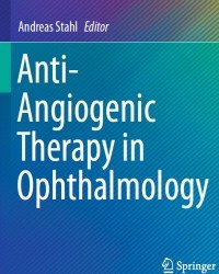 A. Stahl - Anti-Angiogenic Therapy in Ophthalmology (2016)
