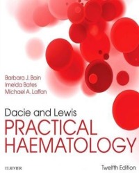 B. Bain - Dacie and Lewis Practical Haematology (2017)