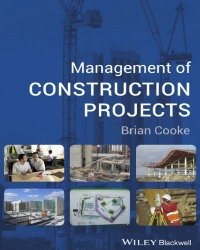 B. Cooke - Management of Construction Projects (2015)
