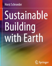 H. Schroeder - Sustainable Building with Earth (2015)