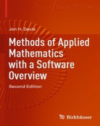 J. Davis - Methods of Applied Mathematics with a Software Overview (2016)