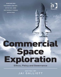 J. Galliott - Commercial Space Exploration (2015)
