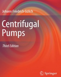 J. Gulich - Centrifugal Pumps (2014)