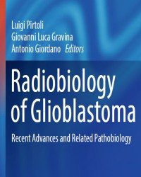 L. Pirtoli - Radiobiology of Glioblastoma (2016)