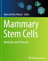Maria del Mar Vivanco - Mammary Stem Cells (2015)