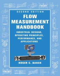 R. Baker - Flow Measurement Handbook (2nd edition, 2016)