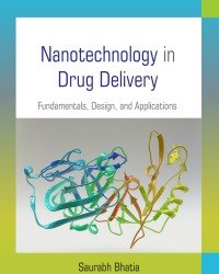 S. Bhatia - Nanotechnology in Drug Delivery (2016)