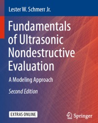 L. Schmerr - Fundamentals of Ultrasonic Nondestructive Evaluation (2016)