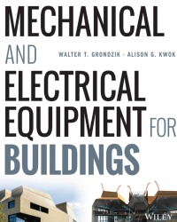 W. Grondzik - Mechanical and Electrical Equipment for Buildings (12th edition, 2015)