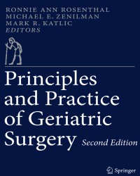R. Rosenthal - Principles and Practice of Geriatric Surgery (Second edition)