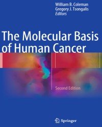 W. Coleman - The Molecular Basis of Human Cancer (2017)
