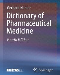 G. Nahler - Dictionary of Pharmaceutical Medicine (2017)