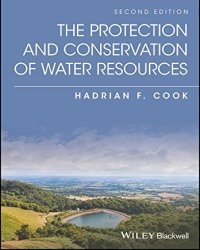 H. Cook - The Protection and Conservation of Water Resources (2017)