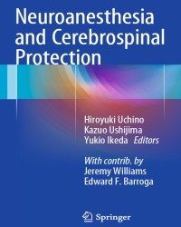 H. Uchino - Neuroanesthesia and Cerebrospinal Protection (2015)