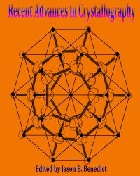 J. Benedict - Recent Advances in Crystallography (2012)