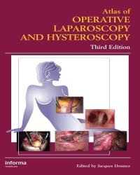 J. Donnez - Atlas of Operative Laparoscopy and Hysteroscopy (3rd edition)