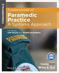 S. Willis - Fundamentals of Paramedic Practice (2015)