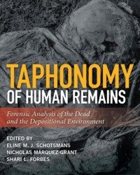 M. Schotsmans - Taphonomy of Human Remains (2017)