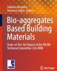 S. Amziane - Bio-aggregates Based Building Materials (2017)