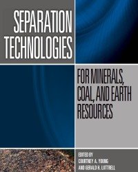 C. Young - Separation Technologies for Minerals, Coal, and Earth Resources
