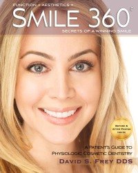 David S. Frey - Smile 360. A Patient's Guide to Cosmetic Dentistry