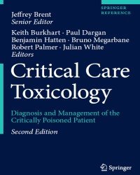 Jeffrey Brent - Critical Care Toxicology (Second edition, 2017)
