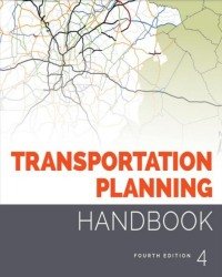 Michael D. Meyer - Transportation Planning Handbook (4th edition, 2016)