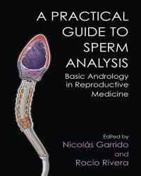 N. Garrido - A Practical Guide to Sperm Analysis (2017)