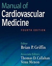 Brian P. Griffin - Manual of Cardiovascular Medicine (4th edition)