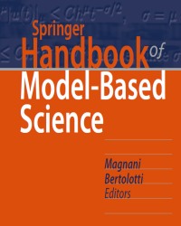 Lorenzo Magnani - Springer Handbook of Model-Based Science (2017)