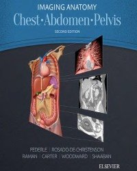 Michael P. Federle - Imaging Anatomy. Chest. Abdomen. Pelvis (2017)