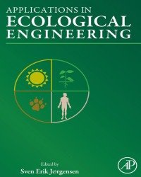 Sven Jorgensen - Applications in Ecological Engineering