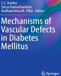 C. Kartha - Mechanisms of Vascular Defects in Diabetes Mellitus (2017)