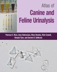 Theresa E. Rizzi - Atlas of Canine and Feline Urinalysis (2017)