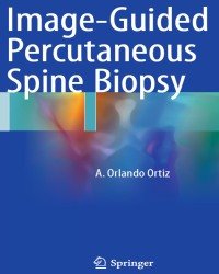 A. Orlando Ortiz - Image-Guided Percutaneous Spine Biopsy