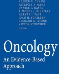 Alfred E. Chang - Oncology. An Evidence-Based Approach