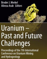 Broder J. Merkel - Uranium. Past and Future Challenges (2015)