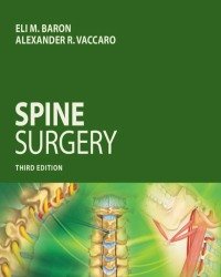 Eli M. Baron - Operative Techniques. Spine Surgery (Third edition, 2018)