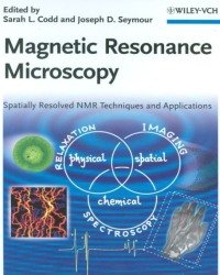 Sarah L. Codd - Magnetic Resonance Microscopy