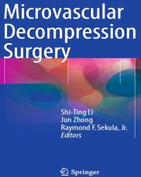 Shi-Ting Li - Microvascular Decompression Surgery (2016)