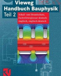 Wolfgang M. Willems - Vieweg Handbuch Bauphysik (2 Тома, Немецкий язык)