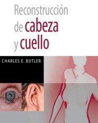 Charles E. Butler - Reconstruccion de Cabeza y Cuello (Испанский язык)