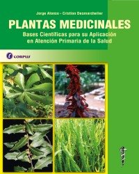 Jorge Alonso - Plantas Medicinales. Autoctonas de la Argentina (2015, Испанский язык)