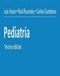 Luis Eugenio Voyer - Pediatria (2 Тома, Испанский язык)